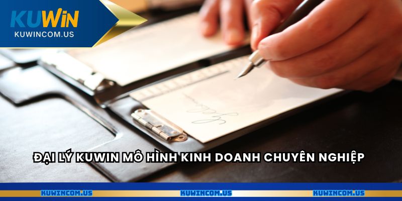 Đại lý Kuwin mô hình kinh doanh chuyên nghiệp