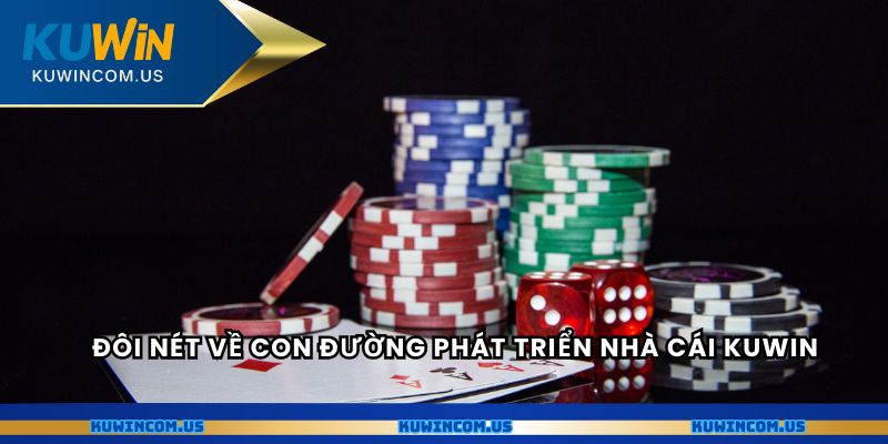 Đôi nét về con đường phát triển nhà cái Kuwin